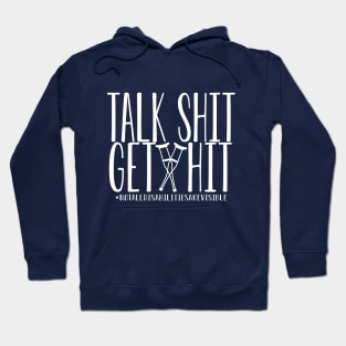 Talk s*it get hit! Hoodie